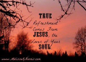 True Refreshment Comes From Jesus