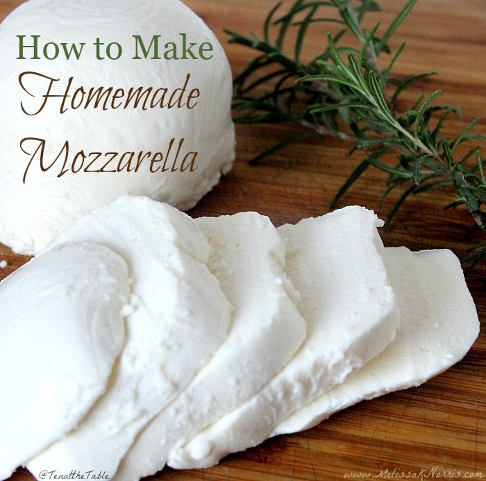 How to Make Homemade Mozzarella in 30 Minutes Melissa K. Norris