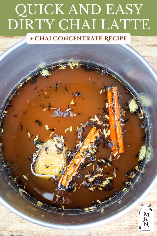 Chai Tea Concentrate And Dirty Chai Recipe Melissa K Norris