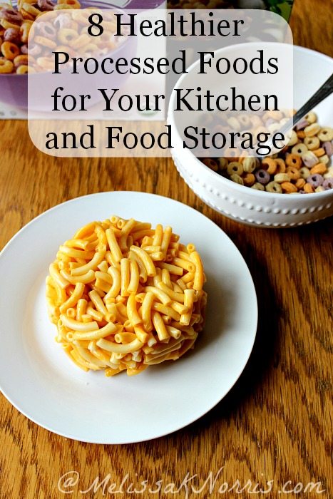 8 Healthier Processed Foods for Your Kitchen and Food Storage 