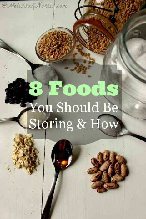 8 Foods You Should Be Storing and How