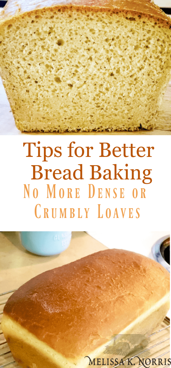 Tips For Better Bread Baking No More Dense Or Crumbly Loaves