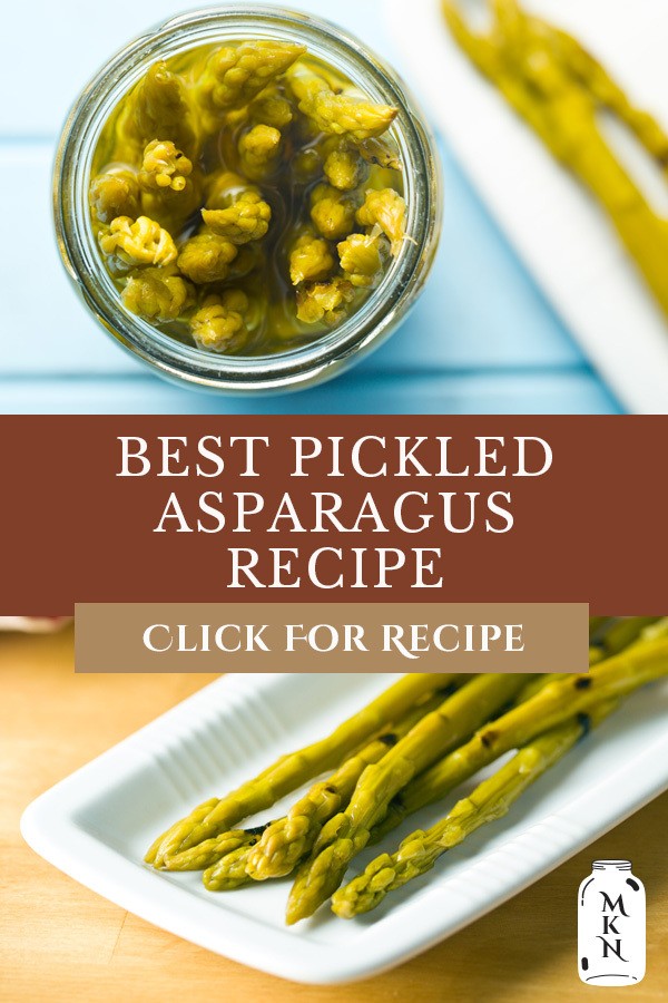 Pinterest pin with two images, top image is a vertical view of an open jar of pickled asparagus. Bottom image is of pickled asparagus on a white plate. Text overlay says, "Best Pickled Asparagus Recipe - Click for Recipe"