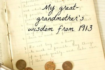 Picture of a very old notebook and some pennies falling out of a purse. Text overlay says, "16 Ways to Save Money & Live Frugally: My great-grandmother's wisdom from 1913".
