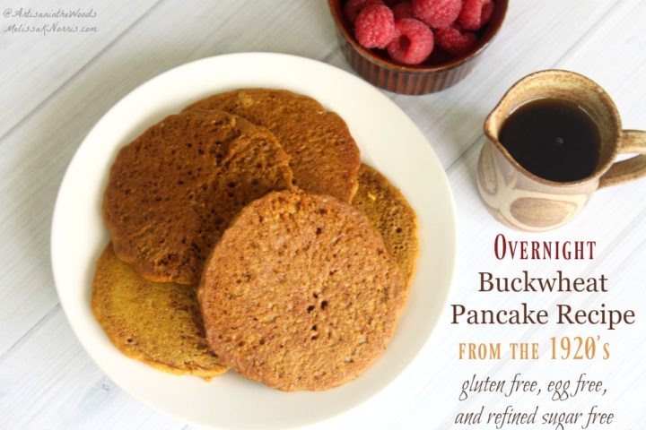 Buckwheat Pancake Recipe from the 1920s - Melissa K. Norris