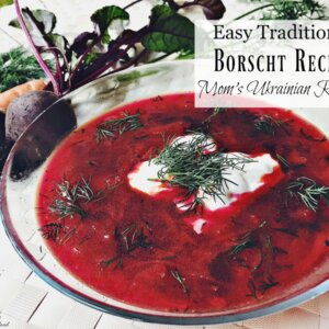 Pinterest pin with three images. Top image is of a bowl filled with fresh veggies. Bottom images are of a white stock pot filled with borscht and a clear glass bowl with a serving of borscht and a dollop of sour cream. Text overlay says, 