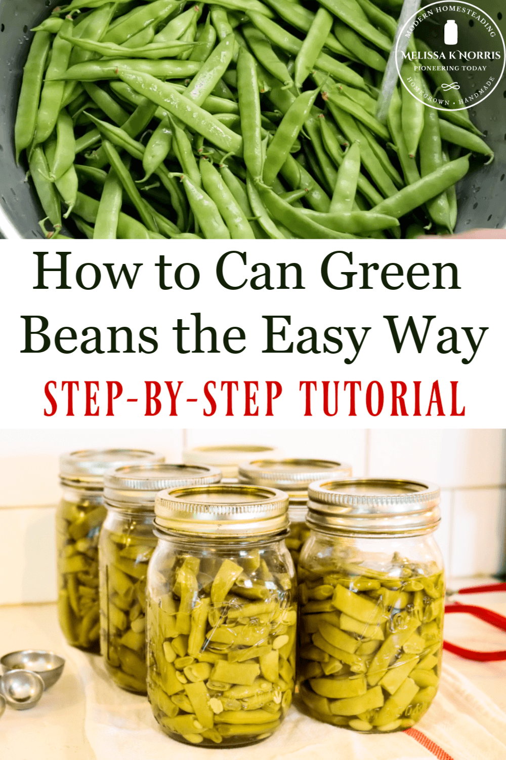 How to Can Green Beans the Easy Way Raw Pack Melissa K Norris