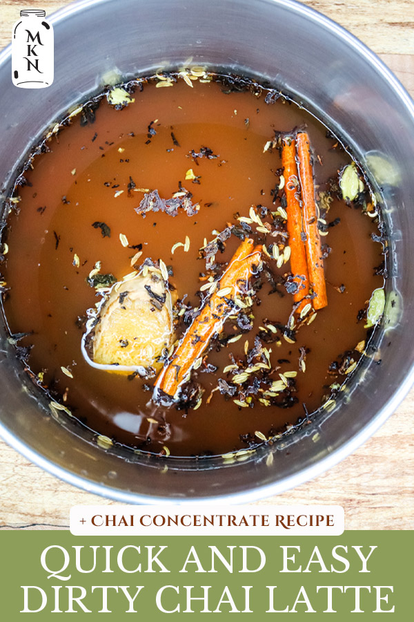 Chai Tea Concentrate (And Dirty Chai Recipe) Melissa K. Norris
