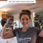 Pinterest pin with an image of a woman lifting weights. Text overlay says, "Staying Fit on the Homestead".