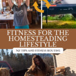 Pinterest pin with two images of a woman lifting weights and the same woman lifting a bale of hay. Text overlay says, "Fitness for the Homesteading Lifestyle".