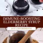 Pinterest pin for homemade elderberry syrup with images of elderberry syrup ingredients and the syrup being made.