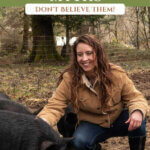 Pinterest pin about homesteading myths. Photos of a woman crouched down by pigs.