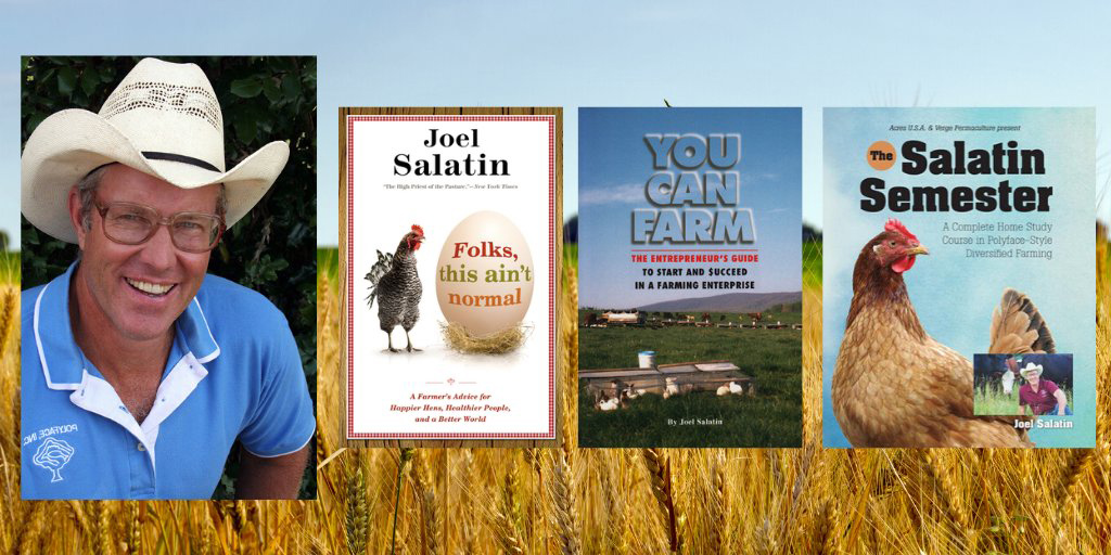 Photo of Joel Salatin and the covers of three of his books.