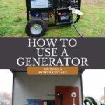 Pinterest pin for how to use a generator. Images of a generator.