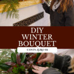 Pinterest pin for a DIY winter bouquet. Images of a holiday bouquet in a vase.