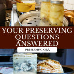 Pinterest pin for a preserving Q&A podcast. Images of sourdough and jars of food being canned.